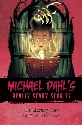 The Library Claw: And Other Scary Tales by Dahl, Michael