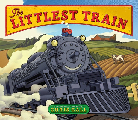 The Littlest Train by Gall, Chris