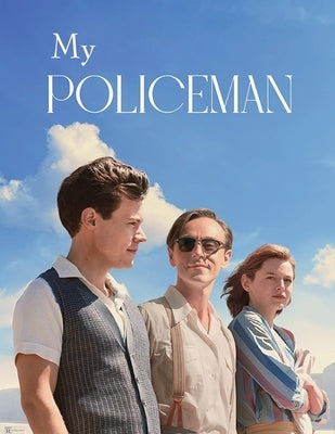 My Policeman: Screenplay by Provost, Stephen
