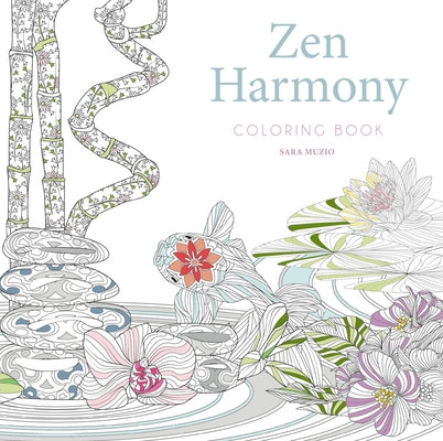 Zen Harmony Coloring Book by Muzio, Sara