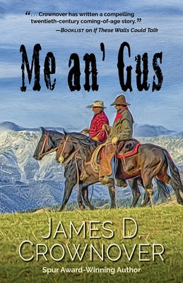 Me An' Gus by Crownover, James D.