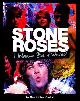 Set in Stone - Ian Tilton's Stone Roses Photographs by Tilton, Ian