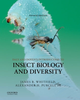 Daly and Doyen's Introduction to Insect Biology and Diversity by Whitfield, James B.