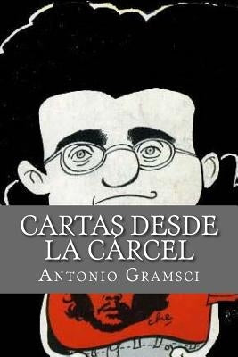 Cartas desde la Carcel by Gramsci, Antonio