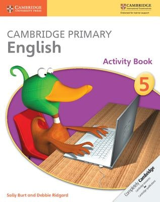 Cambridge Primary English Activity Book 5 by Burt, Sally