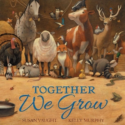 Together We Grow by Vaught, Susan
