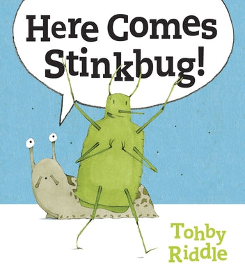 Here Comes Stinkbug! by Riddle, Tohby