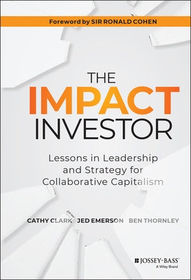 The Impact Investor by Clark, Cathy