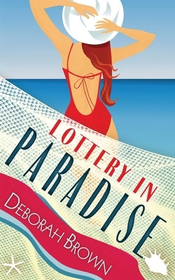 Lottery in Paradise by Brown, Deborah