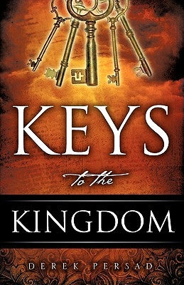 Keys to the Kingdom by Persad, Derek