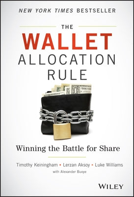 The Wallet Allocation Rule by Keiningham, Timothy L.