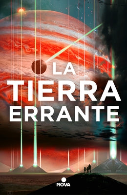 La Tierra Errante / The Wandering Earth by Liu, Cixin