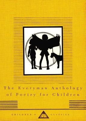 The Everyman Anthology of Poetry for Children: Illustrated by Thomas Bewick by Avery, Gillian