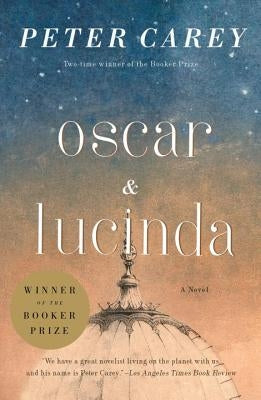 Oscar and Lucinda by Carey, Peter