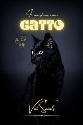 Il mio strano amico gatto by Saints, Val