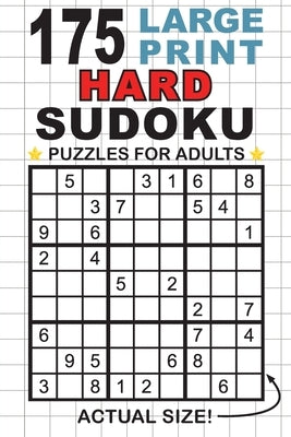 175 Large Print Hard Sudoku Puzzles for Adults: Only One Puzzle Per Page! (Pocket 6x9 Size) by Dick, Lauren