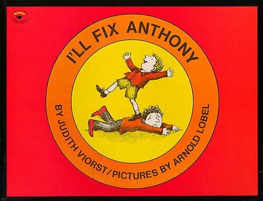 I'll Fix Anthony by Viorst, Judith