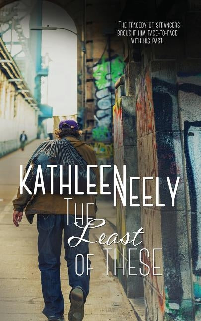 The Least of These by Neely, Kathleen