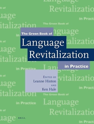 The Green Book of Language Revitalization in Practice by Hinton, Leanne