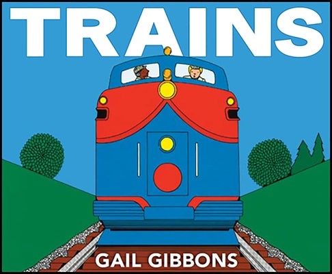 Trains by Gibbons, Gail