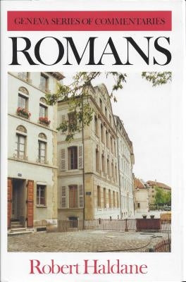 Romans (Haldane) by Haldane, Robert, Jr.