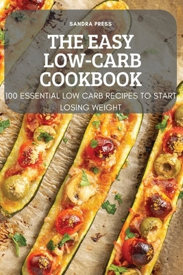 The Easy Low-Carb Cookbook by Sandra Press