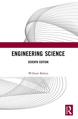 Engineering Science by Bolton, William