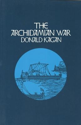 Archidamian War by Kagan, Donald