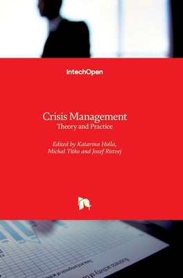 Crisis Management: Theory and Practice by Holla, Katarina