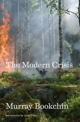 The Modern Crisis by Bookchin, Murray