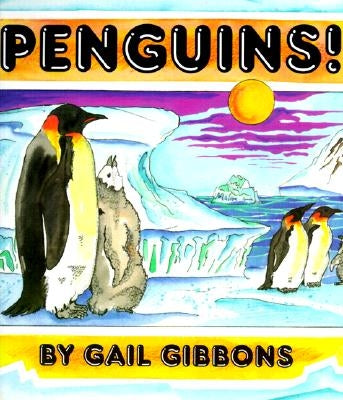 Penguins! by Gibbons, Gail