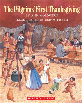 Pilgrims' First Thanksgiving by McGovern, Ann