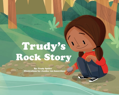 Trudy's Rock Story by Spiller, Trudy