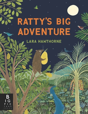 Ratty's Big Adventure by Hawthorne, Lara
