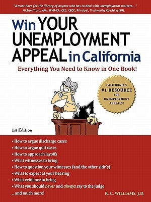 Win Your Unemployment Appeal in California by Williams, R. C.