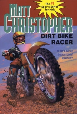 Dirt Bike Racer by Christopher, Matt