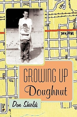 Growing Up Doughnut by Shields, Don