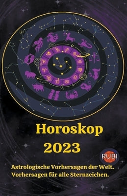 Horoskop 2023 by Astrologa, Rubi