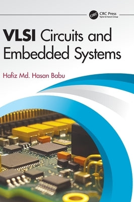 VLSI Circuits and Embedded Systems by Babu, Hafiz MD Hasan