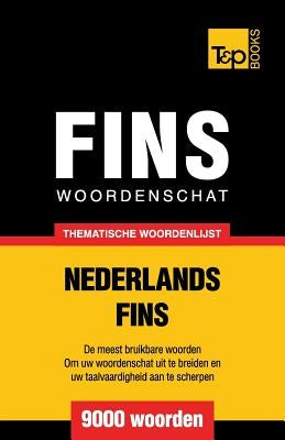 Thematische woordenschat Nederlands-Fins - 9000 woorden by Taranov, Andrey