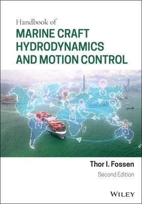 Handbook of Marine Craft Hydrodynamics and Motion Control by Fossen, Thor I.