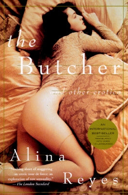 The Butcher: The First Thirty-Five Years by Reyes, Alina