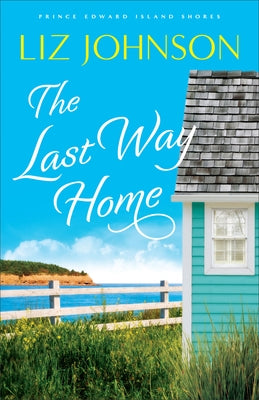 Last Way Home by Johnson, Liz