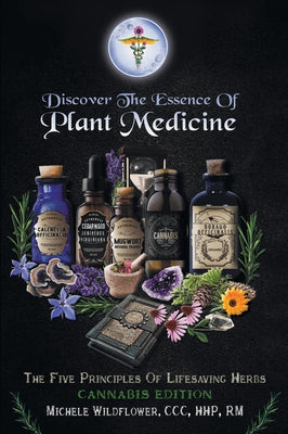 Discover the Essence of Plant by Michele Wildflower CCC Hhp Rm