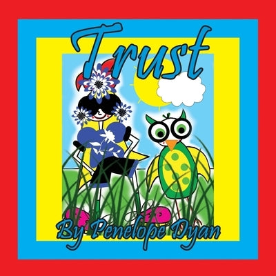 Trust by Dyan, Penelope