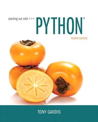 Starting Out with Python by Gaddis, Tony