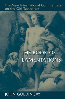 The Book of Lamentations by Goldingay, John