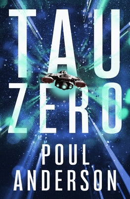 Tau Zero by Anderson, Poul