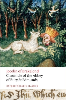 Chronicle of the Abbey of Bury St. Edmunds by Jocelin of Brakelond