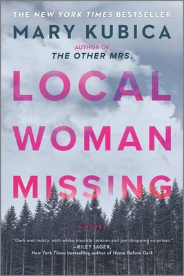 Local Woman Missing: A Novel of Domestic Suspense by Kubica, Mary